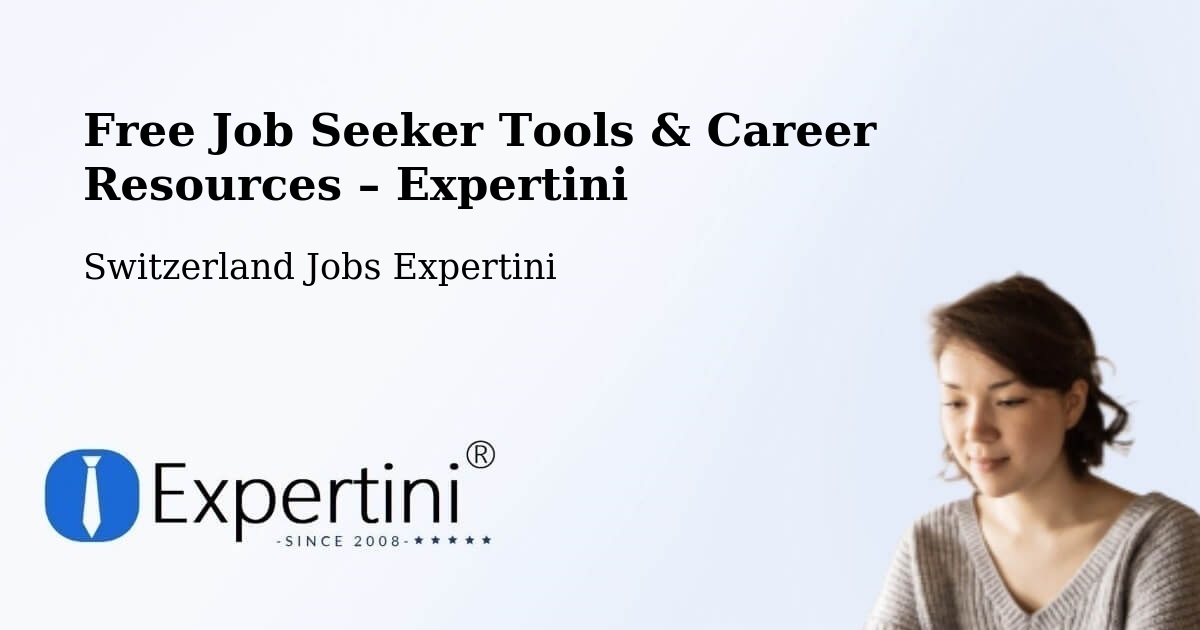Free Job Seeker Tools & Career Resources – Obermeilen - Obermeilen, Switzerland Jobs Expertini